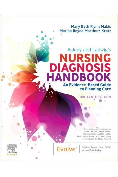 Ackley and Ladwig’s Nursing Diagnosis Handbook 13th Edition