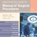 Anesthesiologist's Manual of Surgical Procedures 6th Edition 2 Anesthesiologist's-Manual-of-Surgical-Procedures-