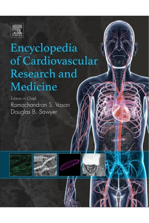 Encyclopedia of Cardiovascular Research and Medicine(Volume 1-4)