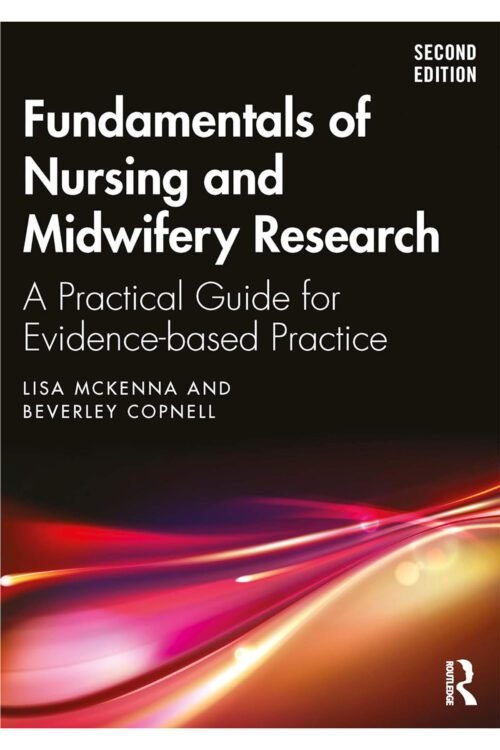 Fundamentals of Nursing and Midwifery Research: A Practical Guide for Evidence-based Practice