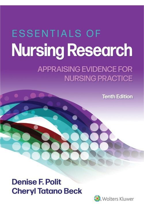 LWW - Essentials of Nursing Research: Appraising Evidence for Nursing Practice