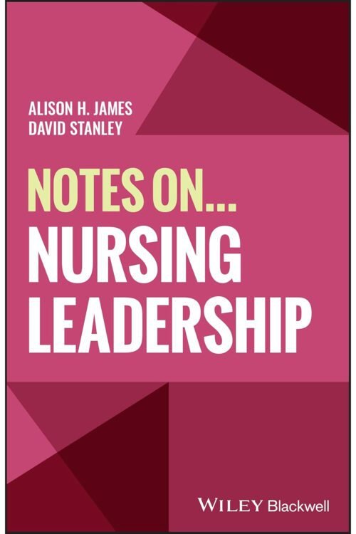 Notes On... Nursing Leadership 1st Edition