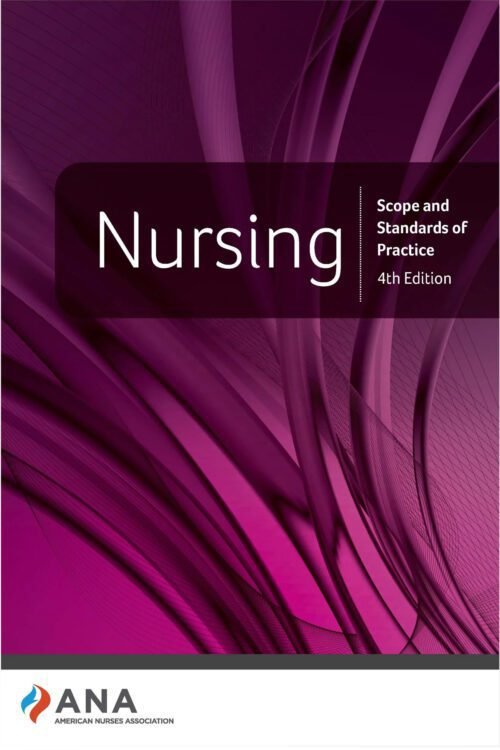 Nursing: Scope and Standards of Practice 4th Edition