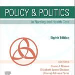 Policy & Politics in Nursing and Health Care 2 Policy & Politics in Nursing and Health Care