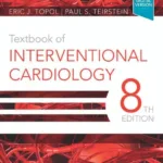 Textbook of Interventional Cardiology 8th Edition 2 Textbook of Interventional Cardiology 8th Edition