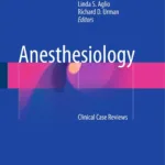 Anesthesiology: Clinical Case Reviews 1st ed. 2017 Edition 2 Anesthesiology: Clinical Case Reviews 1st ed. 2017 Edition