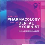 Applied Pharmacology for the Dental Hygienist 9th Edition 2 Applied Pharmacology for the Dental Hygienist 9th Edition