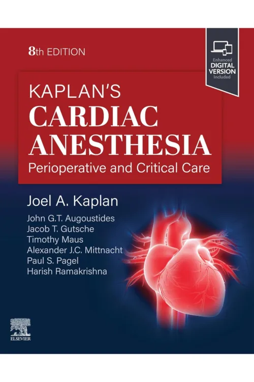 Kaplan's Cardiac Anesthesia - E-Book 8th Edition