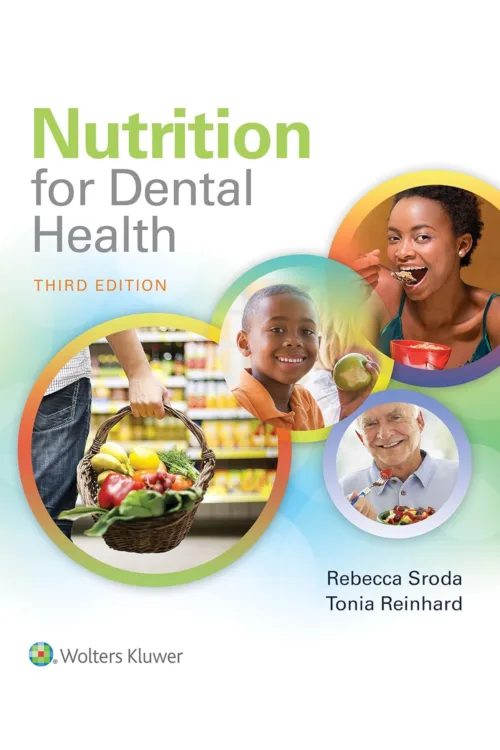 Nutrition for Dental Health: A Guide for the Dental Professional: A Guide for the Dental Professional 3rd Edition