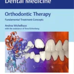 Orthodontic Therapy: Fundamental Treatment Concepts (Color Atlas of Dental Medicine) Illustrated Edition 2 Orthodontic Therapy: Fundamental Treatment Concepts (Color Atlas of Dental Medicine) Illustrated Edition